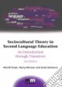 Sociocultural Theory in Second Language Education libro in lingua di Swain Merrill, Kinnear Penny, Steinman Linda