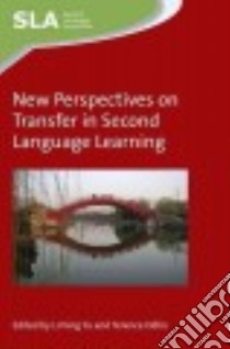 New Perspectives on Transfer in Second Language Learning libro in lingua di Yu Liming (EDT), Odlin Terence (EDT)