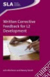 Written Corrective Feedback for L2 Development libro in lingua di Bitchener John, Storch Neomy