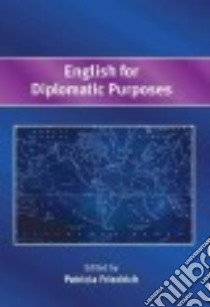English for Diplomatic Purposes libro in lingua di Friedrich Patricia (EDT)