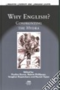 Why English? libro in lingua di Bunce Pauline (EDT), Phillipson Robert (EDT), Rapatahana Vaughan (EDT), Tupas Ruanni (EDT)
