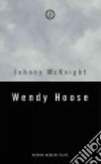 Wendy Hoose libro in lingua di Mcknight Johnny
