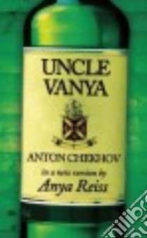 Uncle Vanya libro in lingua di Chekhov Anton Pavlovich, Reiss Anya (CON)