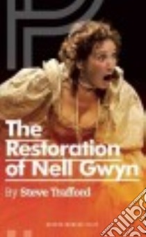 The Restoration of Nell Gwyn libro in lingua di Trafford Steve