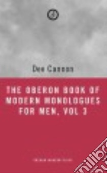 The Oberon Book of Modern Monologues for Men libro in lingua di Cannon Dee (EDT), Hiddleston Tom (FRW)