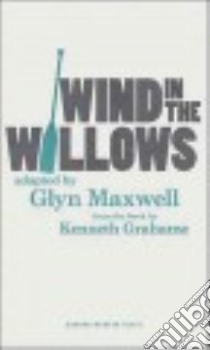 The Wind in the Willows libro in lingua di Maxwell Glyn (ADP), Grahame Kenneth