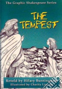 The Tempest libro in lingua di Shakespeare William, Burningham Hilary (RTL), Lincoln Charity (ILT)
