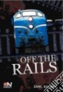 Off the Rails libro in lingua di Rooney Anne