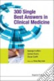 300 Single Best Answers in Clinical Medicine libro in lingua di Collins George, Davis James, Swift Oscar, Beynon Huw M.D. (EDT)