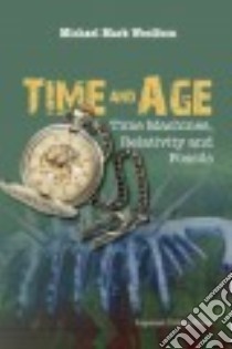 Time and Age libro in lingua di Woolfson Michael Mark (EDT)