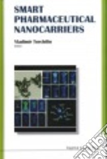 Smart Pharmaceutical Nanocarriers libro in lingua di Torchilin Vladimir (EDT)