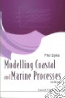 Modelling Coastal and Marine Processes libro in lingua di Phil Dyke