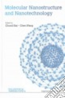 Molecular Nanostructure and Nanotechnology libro in lingua di Bai Chunli (EDT), Wang Chen (EDT)