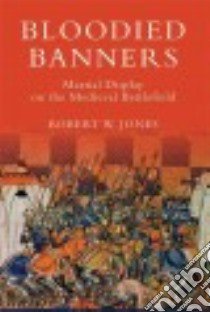 Bloodied Banners libro in lingua di Jones Robert W.