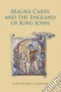 Magna Carta and the England of King John libro in lingua di Loengard Janet S. (EDT)