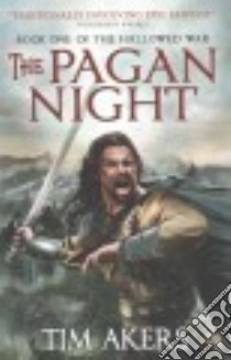 The Pagan Night libro in lingua di Akers Tim