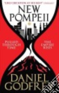 New Pompeii libro in lingua di Godfrey Daniel
