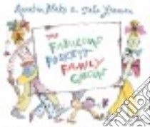 The Fabulous Foskett Family Circus libro in lingua di Yeoman John, Blake Quentin (ILT)