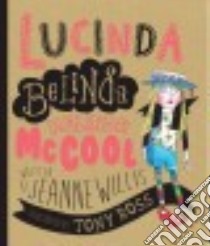 Lucinda Belinda Melinda Mccool libro in lingua di Willis Jeanne, Ross Tony (ILT)