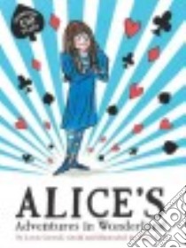 Alice s adventures in wonderland libro in lingua di Carroll Lewis