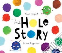 Hole Story libro in lingua di Paul Bright