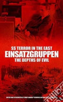 SS Terror in the East The Einsatzgruppen on Trail libro in lingua di Carruthers Bob (EDT)
