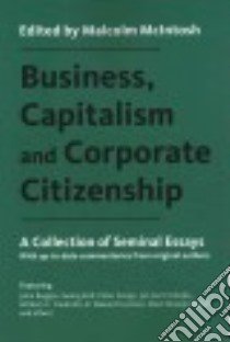 Business, Capitalism and Corporate Citizenship libro in lingua di McIntosh Malcolm