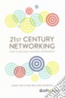 21st Century Networking libro in lingua di Sole David, Roberts Belinda