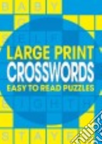 Large Print Crosswords libro in lingua di Arcturus Publishing (COR)