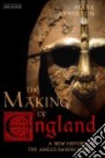 The Making of England libro in lingua di Atherton Mark