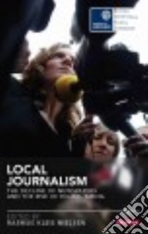 Local Journalism libro in lingua di Nielsen Rasmus Kleis (EDT)