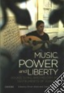 Music, Power and Liberty libro in lingua di Urbain Olivier (EDT), Robertson Craig (EDT)