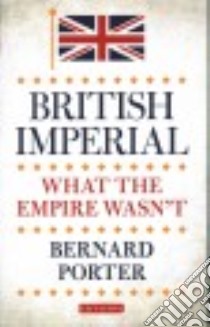 British Imperial libro in lingua di Porter Bernard