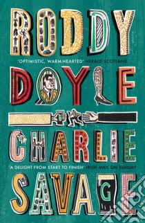 Doyle Roddy - Charlie Savage libro in lingua di DOYLE, RODDY