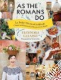 As the Romans Do libro in lingua di Galasso Eleonora, Loftus David (PHT)