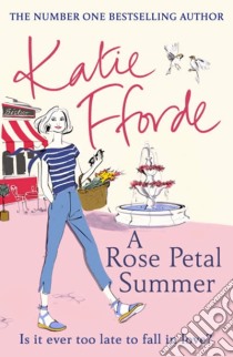 Fforde Katie - A Rose Petal Summer libro in lingua di FFORDE, KATIE