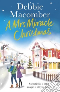 Macomber Debbie - A Mrs Miracle Christmas libro in lingua di MACOMBER, DEBBIE