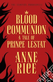 Blood Communion libro in lingua di Anne Rice