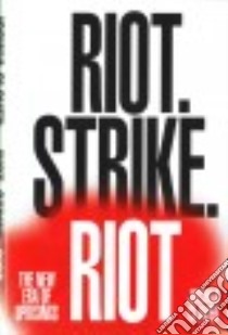 Riot. Strike. Riot. libro in lingua di Clover Joshua