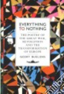 Everything to Nothing libro in lingua di Buelens Geert, McKay David (TRN)