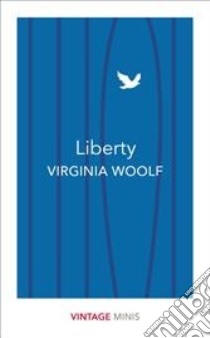 Liberty libro in lingua di Virginia Woolf