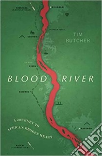 Blood River libro in lingua di Tim Butcher