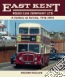 East Kent Road Car Company LTD libro in lingua di Wallace Richard