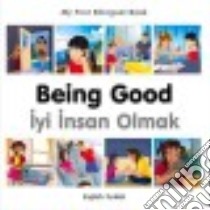 Being Good / Iyi Insan Olmak libro in lingua di Milet Publishing (COR)