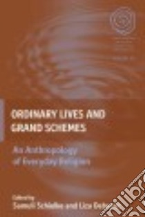 Ordinary Lives and Grand Schemes libro in lingua di Schielke Samuli (EDT), Debevec Liza (EDT)