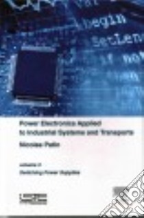 Power Electronics Applied to Industrial Systems and Transports libro in lingua di Patin Nicolas
