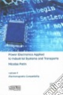 Power Electronics Applied to Industrial Systems and Transports libro in lingua di Patin Nicolas