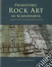 Prehistoric Rock Art in Scandinavia libro in lingua di Nimura Courtney