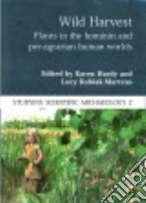 Wild Harvest libro in lingua di Hardy Karen (EDT), Kubiak-Martens Lucy (EDT)
