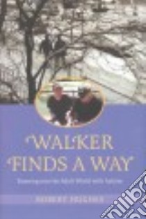 Walker Finds a Way libro in lingua di Hughes Robert